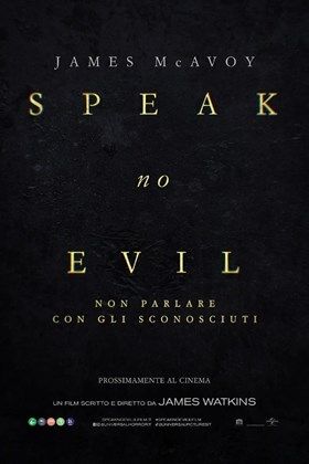 Speak No Evil-Non Parlare Con Gli Scon.